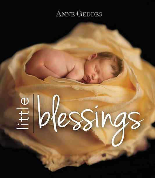 Anne Geddes: Little Blessings