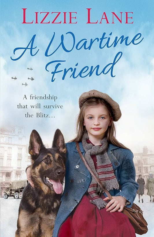 Lizzie Lane's A Wartime Friend