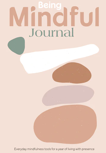 Being Mindful Journal: 0001re