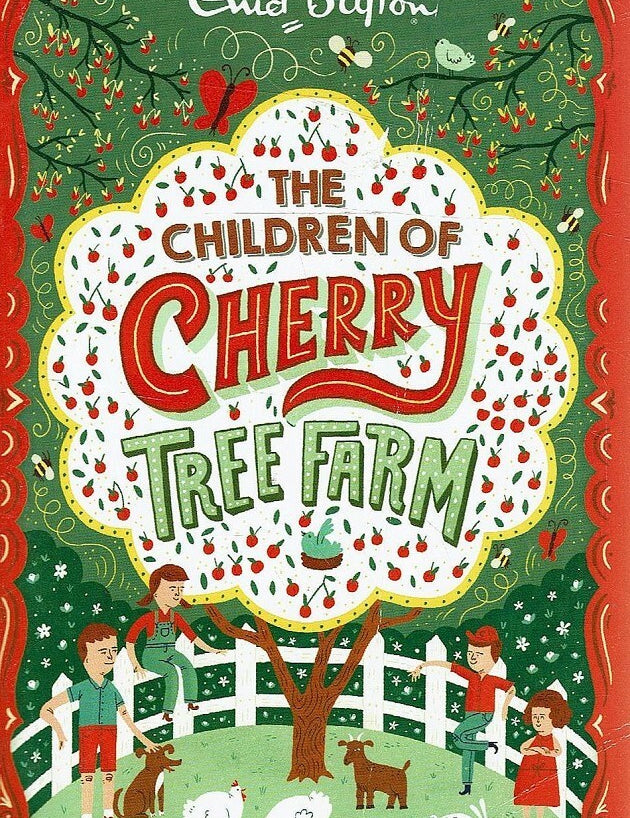 Enid Blyton's The Children Of Cherry Tree Farm 