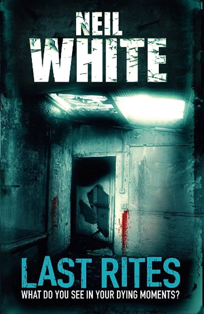 Neil White: Last Rites