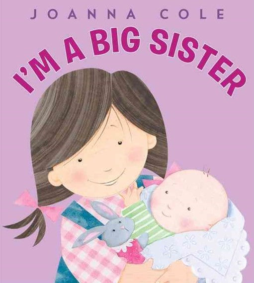 Joanna Cole's I'm A Big Sister