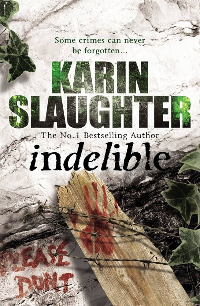 Karin Slaughter's Indelible