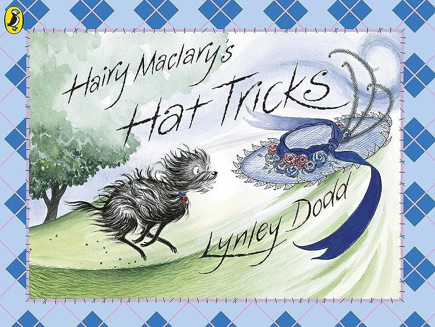 Lynley Dodd: Hairy Maclary's Hat Tricks