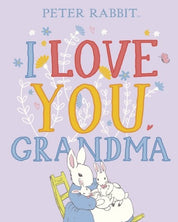 Peter Rabbit's I Love You Grandma