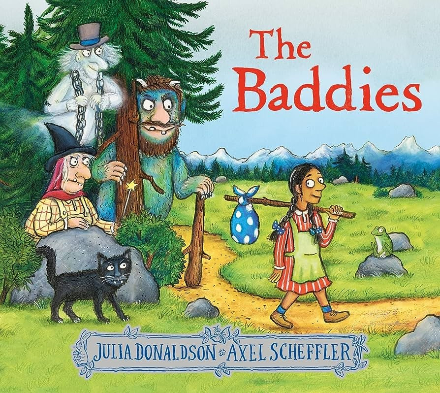 Julia Donaldson: The Baddies (hard Cover)