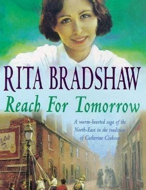 Rita Bradshaw's Reach For Tomorrow 