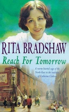 Rita Bradshaw's Reach For Tomorrow 