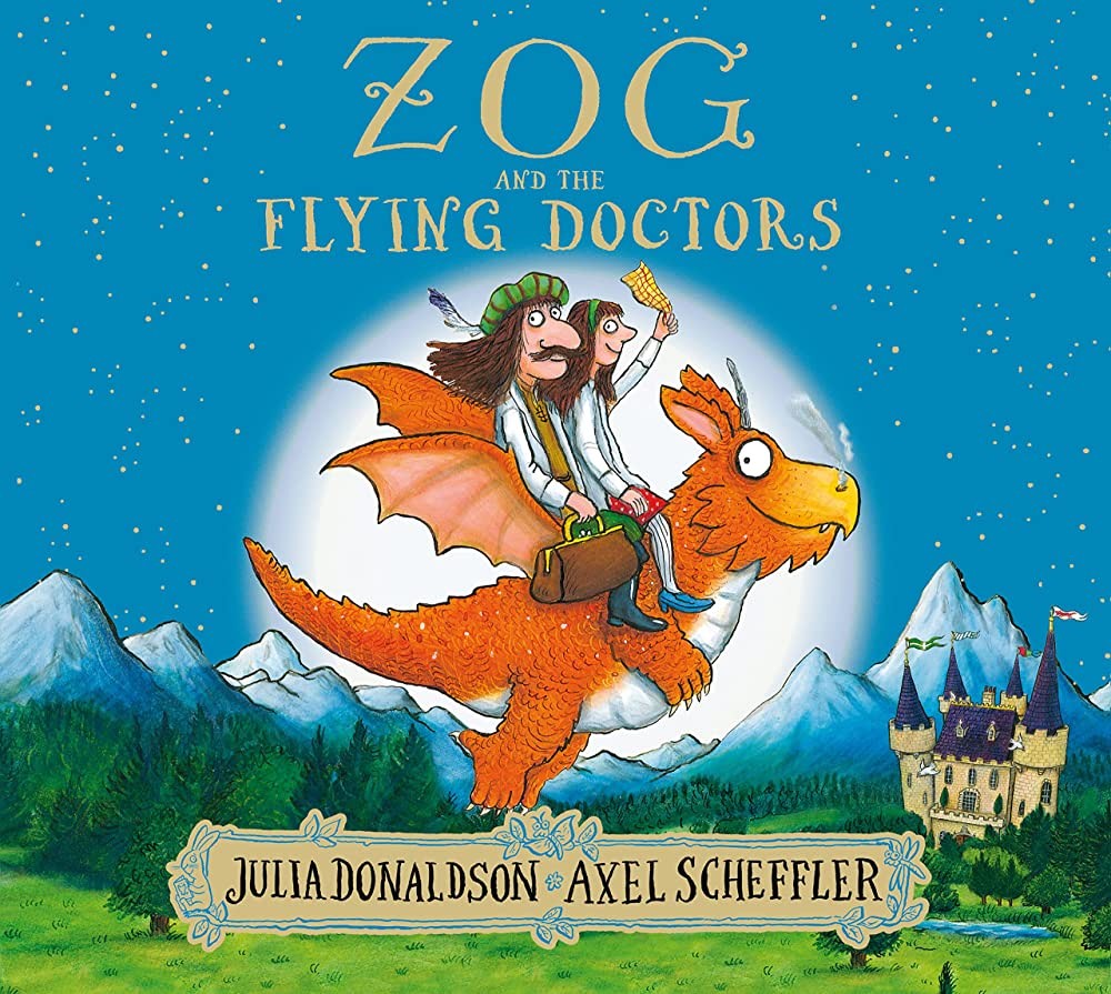 Julia Donaldson: Zog And The Flying Doctors