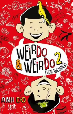 Anh Do's Weirdo & Weirdo 2 