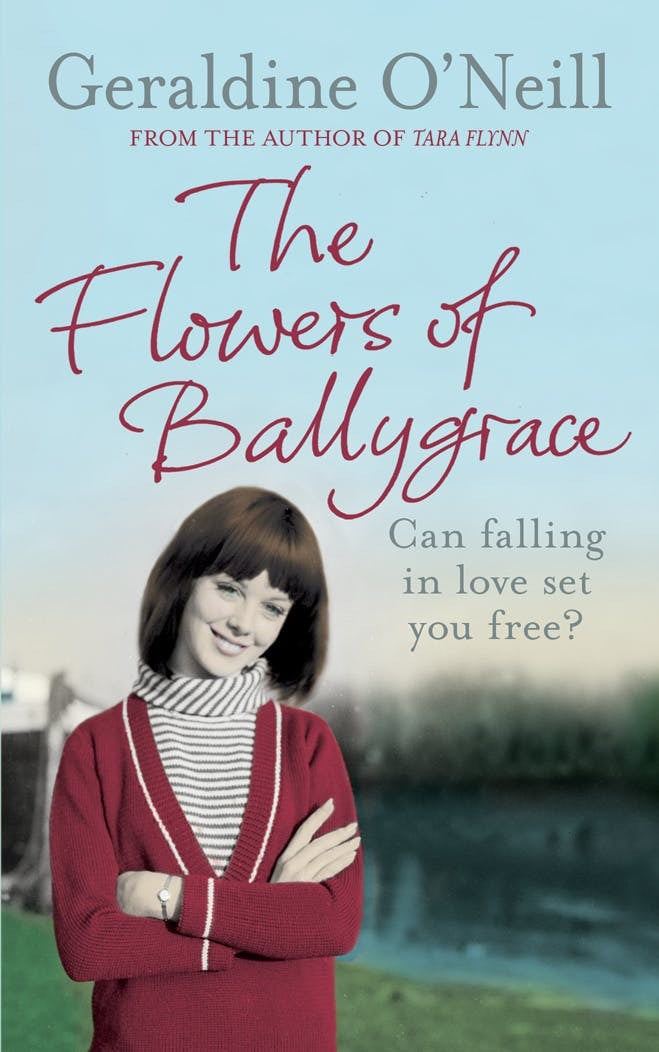 Geraldine O'neill: The Flowers Of Ballygrace