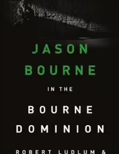 Robert Ludlum's Jason Bourne In The Bourne Dominion