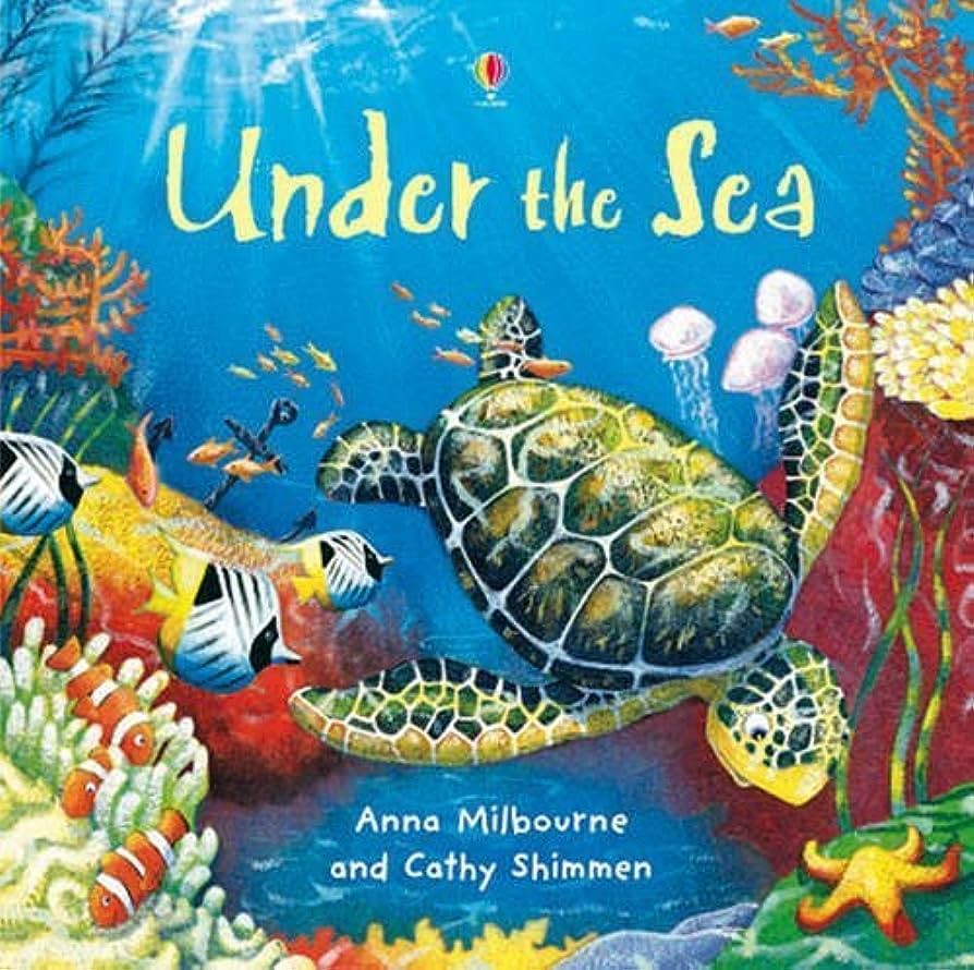 Anna Milbourne: Under The Sea