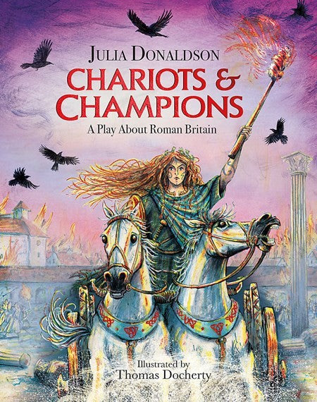 Julia Donaldson's Chariots & Champions