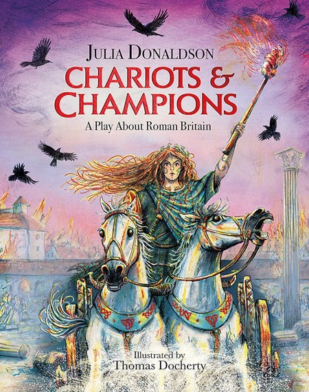 Julia Donaldson's Chariots & Champions
