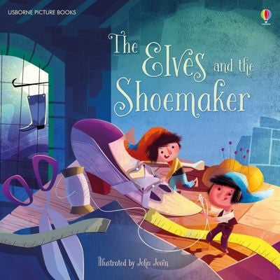 Usborne Picture Books: The Elves And The Shoemaker