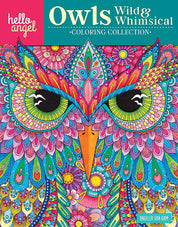Hello Angel: Owls Wild & Whimsical Colouring Collection