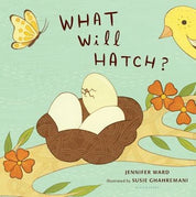 Jennifer Ward: What Will Hatch?