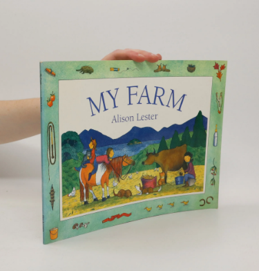 Alison Lester's My Farm