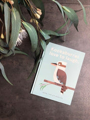 Laura & Philip Bunting's Kookaburras Love To Laugh.