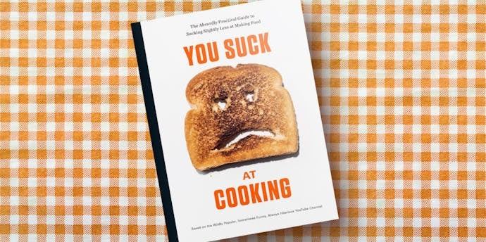 You Suck At Cooking