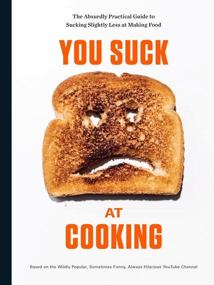 You Suck At Cooking