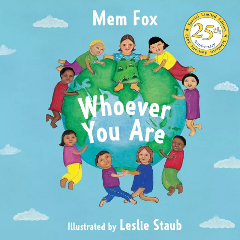 Mem Fox's Whoever You Are (25th Anniversary Edition)