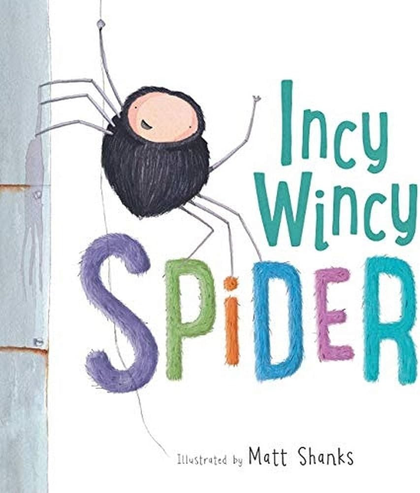 Matt Shanks: Incy Wincy Spider