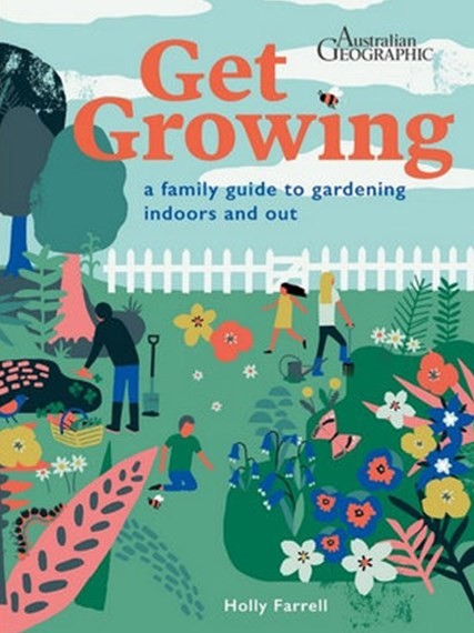 Australian Geographic: Get Growing: 001