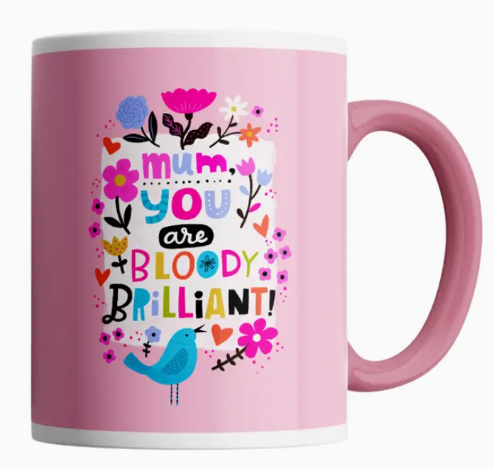 Ceramic Mug Mum You Are Bloody Brilliant